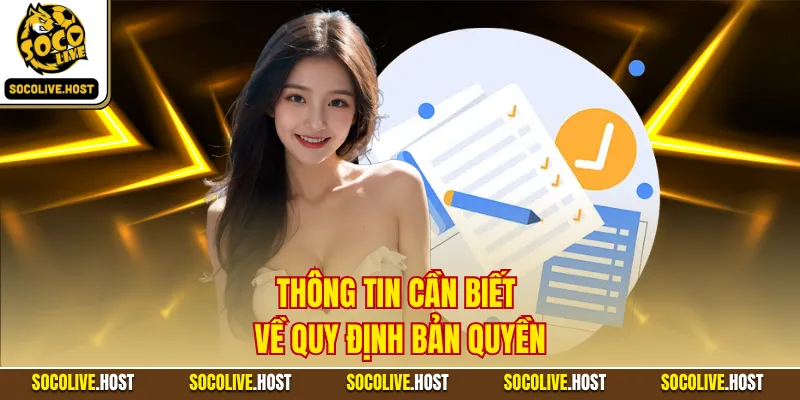 Thông tin cần biết về quy định bản quyền
