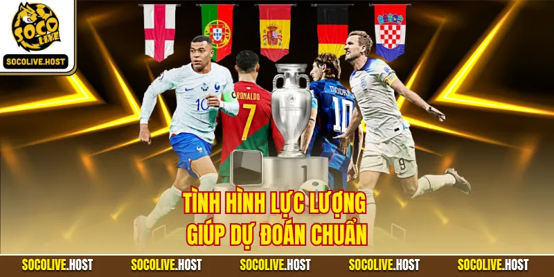 Tình hình lực lượng giúp dự đoán chuẩn